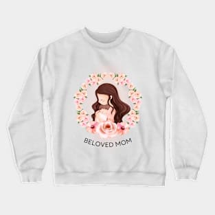 Beloved Mom Crewneck Sweatshirt